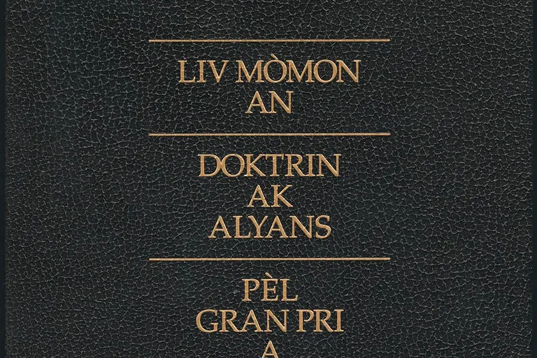 cover of the 2006 edition of the triple combination (Book of Mormon, Doctrine and Covenants, and Pearl of Great Price) in the Haitian Creole language; titles are "Liv Mòmon an," "Doktrin ak alyans," and "Pèl Gran Pri a"