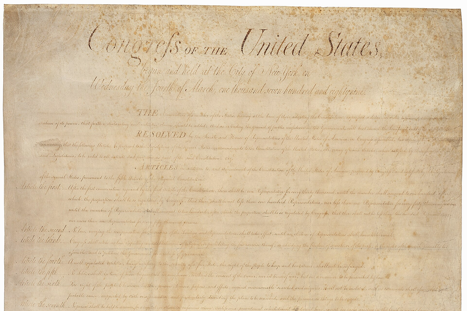 The Bill of Rights , twelve articles of the Amendment to the United States Constitution proposed in 1789, ten of which, Articles three through twelve, became part of the United States Constitution in 1794. Note that the First Amendment is actually "Article the third" on the document, Second Amendment is "Article the fourth", and so on. "Article the second" is now the 27th Amendment. "Article the first" has not been ratified.